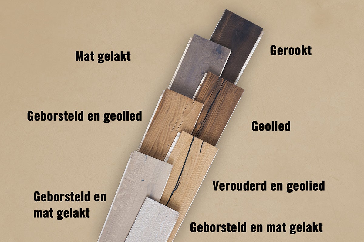 Houten vloerafwerkingen: mat gelakt, gerookt, geborsteld en geolied, geolied, geborsteld en mat gelakt, verouderd en geolied.