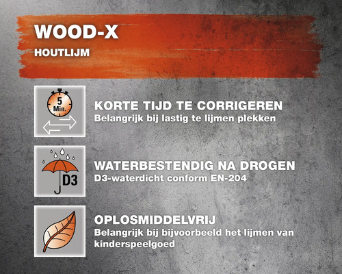 WOOD-X Houtlijm eigenschappen: korte tijd te corrigeren, waterbestendig na droging, oplosmiddelvrij